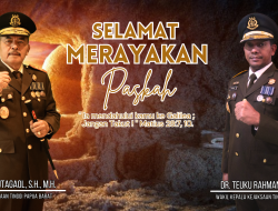 Kepala Kejaksaan Tinggi Papua Barat : “Selamat Merayakan Paskah “Ia mendahului kamu ke Galilea; jangan takut. (Matius 28:7, 10)