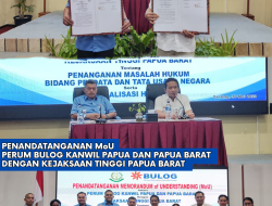 Penandatanganan Perjanjian Kerjasama Perusahaan Umum Badan Urusan Logistik (Perum Bulog) Kantor Wilayah Papua, Papua Barat dengan Kejaksaan Tinggi Papua Barat tentang Penanganan Masalah Hukum Bidang Perdata dan Tata Usaha Negara