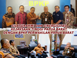 Silaturahmi dan Sinergisitas Kejaksaan Tinggi Papua Barat dengan BPKP Perwakilan Papua Barat