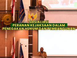 Kajati Papua Barat : Sosialisasi Peranan Kejaksaan Dalam Penegakan Hukum dan Pembangunan terhadap Pemerintah Daerah Kabupaten Sorong Selatan