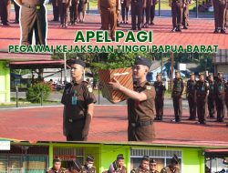 Apel Pagi 9/10/2023 Kejaksaan Tinggi Papua Barat