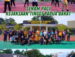 Senam Pagi Kejaksaan Tinggi Papua Barat 20/10/2023.