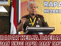 Rapat Kerja Daerah Kejaksaan Tinggi Papua Barat dengan Kejaksaan Negeri se Papua Barat Tahun 2023