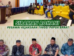 Kejaksaan Tinggi Papua Barat melaksanakan Siraman Rohani