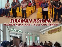 Siraman Rohani Pegawai Kejaksaan Tinggi Papua Barat