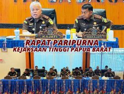Rapat Paripurna Kejaksaan Tinggi Papua Barat
