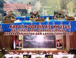 Kajati Papua Barat menghadiri Rapat Koordinasi Khusus Antisipiasi dan Penanggulangan Kebakaran Hutan dan Lahan Tahun 2024