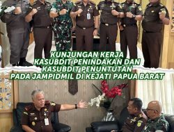 kunjungan kerja Kepala Sub Direktorat Penindakan Kol. Kum. Daswanto, S.H., M.Kn dan Kasubdit Penuntutan pada Jaksa Agung Muda Pidana Militer (JAM Pidmil) Kol. Chk. Edy Purwanto, S.H., M.H beserta tim di Kejaksaan Tinggi Papua Barat,