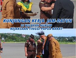 Kunjungan Kerja Jaksa Agung Muda Bidang Perdata dan Tata Usaha Negara (JAM Datun) Feri Wibisono, S.H., M.H., C.N dan TIM di Wilayah Hukum Kejati Papua Barat