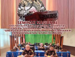 Jaksa Agung ST Burhanuddin menjadi Keynote Speech dalam Seminar Nasional Dies Natalis Fakultas Hukum Universitas Jenderal Soedirman ke-43, dengan topik “Optimalisasi Sinergi Kejaksaan RI dan Kementerian BUMN untuk Kepentingan Penegakan Hukum dalam Penyelamatan Aset BUMN”