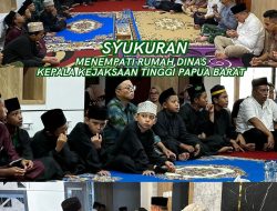 Keluarga Besar Kejaksaan Tinggi Papua Barat Melaksanakan Syukuran Dan Doa Bersama Dalam Rangka Menempati Rumah Dinas Oleh Kajati Papua Barat