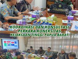 Koordinasi dan Konsultasi Perkara Koneksitas Kajati Papua Barat didampingi Aspidmil Kejati Papua Barat Dengan JAM Pidana Militer Pada Kejaksaan Agung