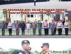 ASISTEN PENGAWASAK MENGHADIRI APEL GELAR PASUKAN OPERASI “MANTAP PRAJA MANSINAM II 2024-2025”