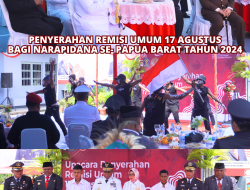 KAJATI PAPUA BARAT MENGHADIRI ACARA PENYERAHAN REMISI UMUM 17 AGUSTUS BAGI NARAPIDANA SE-PAPUA BARAT TAHUN 2024