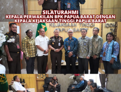 SILATURAHMI KEPALA PERWAKILAN BPK PAPUA BARAT DENGAN KEPALA KEJAKSAAN TINGGI PAPUA BARAT