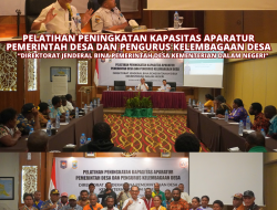 WAKAJATI PAPUA BARAT HADIR SEBAGAI NARASUMBER DALAM PELATIHAN PENINGKATAN KAPASITAS APARATUR PEMERINTAH DESA DAN PENGURUS KELEMBAGAAN DESA