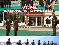 APEL PAGI KEJAKSAAN TINGGI PAPUA BARAT 10 FEBRUARI 2025