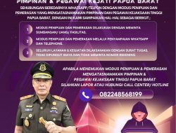 HATI-HATI PENIPUAN PEGAWAI KEJAKSAAN KHUSUSNYA DI WILAYAH HUKUM KEJAKSAAN TINGGI PAPUA BARAT