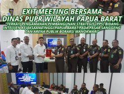 EXIT MEETING BERSAMA DINAS PUPR WILAYAH PAPUA BARAT TERKAIT “PPS BIDANG INTELIJEN KEJATI PAPUA BARAT PADA PASAR SANGGENG DAN ARENA PUBLIK BORARSI MANOKWARI”