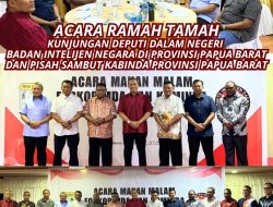 Acara Ramah Tamah atas Kunjungan Deputi Dalam Negeri Badan Intelijen Negara di Provinsi Papua Barat dan Pisah Sambut KABINDA Provinsi Papua Barat