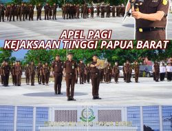 APEL PAGI KEJAKSAAN TINGGI PAPUA BARAT 6 JANUARI 2025