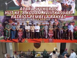 ACARA SYUKURAN HUT KODAM XVIII/KASUARI KE- 8 TAHUN