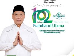 KAJATI PAPUA BARAT MENGUCAPKAN SELAMAT MEMPERINGATI NAHDLATUL ULAMA KE- 102 TAHUN