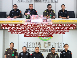 PERKEMBANGAN PENANGANAN PERKARA TINDAK PIDANA KORUPSI DALAM PEKERJAAN PENINGKATAN JALAN MOGOY-MERDEY KABUPATEN TELUK BINTUNI PADA DINAS PEKERJAAN UMUM DAN PERUMAHAN RAKYAT  PROPINSI PAPUA BARAT TAHUN ANGGARAN 2023