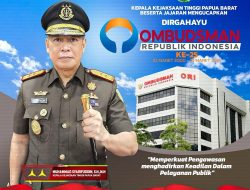 KAJATI PAPUA BARAT BESERTA JAJARAN MENGUCAPKAN : “DIRGAHAYU  OMBUDSMAN REPUBLIK INDONESIA KE-25 TAHUN”