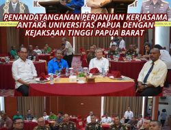 PERJANJIAN KERJA SAMA ANTARA KEJATI PAPUA BARAT DENGAN UNIPA PAPUA BARAT TAHUN 2025
