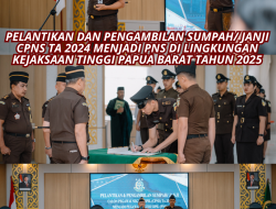 KAJATI LANTIK PEGAWAI NEGERI SIPIL (PNS) TA 2025 DI AULA LANTAI 4 KEJATI PAPUA BARAT