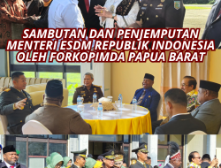 Kajati Papua Barat Menyambut Menteri ESDM Republik Indonesia di Bandara Stenkool Kabupaten Teluk Bintuni