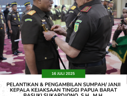 Pelantikan Kajati Papua Barat Basuki Sukardjono, S.H., M.H. Tahun 2025