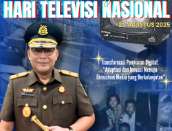 Kajati Papua Barat beserta Jajaran Mengucapkan “Selamat Memperingati Hari Televisi Nasional”
