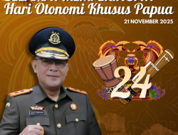Kajati Papua Barat Beserta Jajaran Mengucapkan Selamat Memperingati Hari Otsus Papua Ke 24