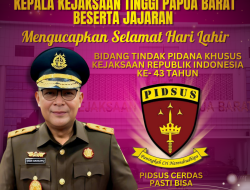 Kajati Papua barat beserta jajaran Mengucapkan Selamat Hari Lahir Bidang Pidusus Kejaksaan RI Ke- 43 Tahun