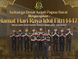 Keluarga Besar Kejaksaan Tinggi Papua Barat Mengucapkan “Selamat Hari Raya Idul Fitri 1447 Hijriah”