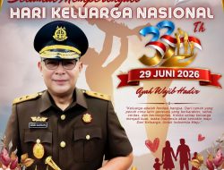 Kajati PB Beserta jajaran Mengucapkan Selamat Hari Keluarga Nasional Ke- 33 Tahun