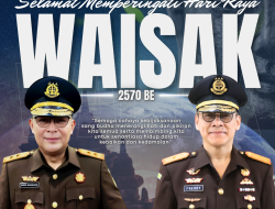Keluarga Besar Kejati Papua Barat Mengucapkan Selamat Hari Raya Waisak 2570 BE
