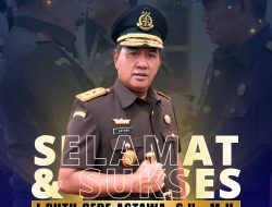Selamat & Sukses Bapak I Putu Gede Astawa sebagai Kajati Papua Barat